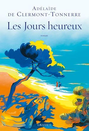 Couverture ebook de Les jours heureux, de Adélaïde de Clermont-Tonnerre