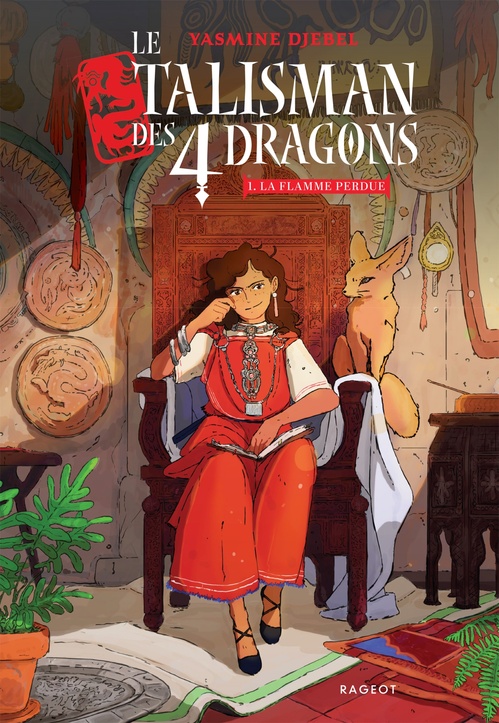 ebook cover of Le talisman des 4 dragons - Tome 1 : La flamme perdue, by Yasmine Djebel