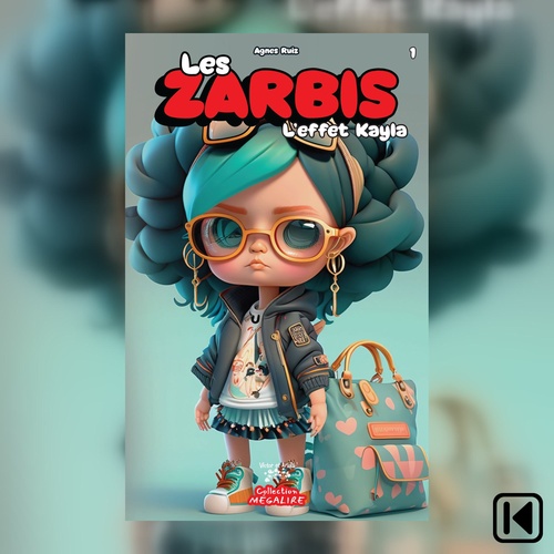 Couverture audiobook de Les Zarbis, des amis bizarres Tome 1 - L'effet Kayla, de Agnès Ruiz