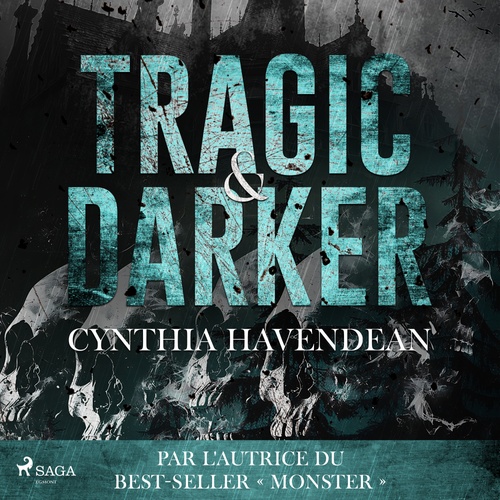 audiobook cover of Tragic & Darker, by Cynthia Havendean
