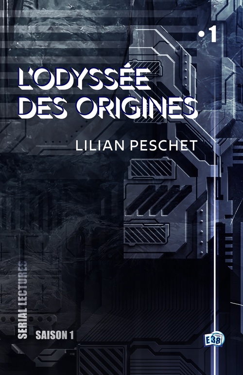 ebook cover of L'Odyssée des origines - EP1, by Lilian Peschet