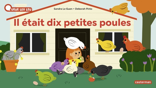 ebook cover of À la Queue Leu Leu. Il était 10 petites poules, by Sandra Le Guen, Deborah Pinto