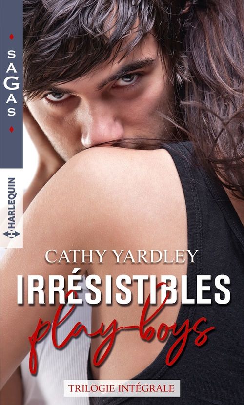 Couverture ebook de Irrésistibles play-boys, de Yardley Cathy