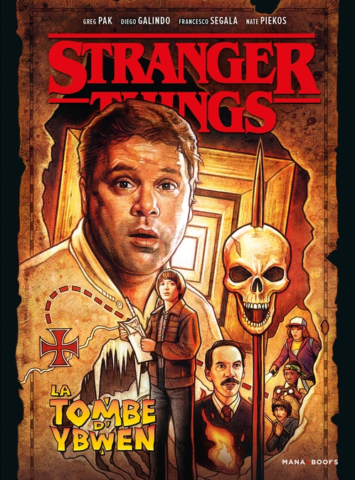 ebook cover of Stranger Things - La tombe d'Ybwen (ePub), by Greg Pak, Diego Galindo, Nate Piekos, Francesco Segala, Marc Aspinall