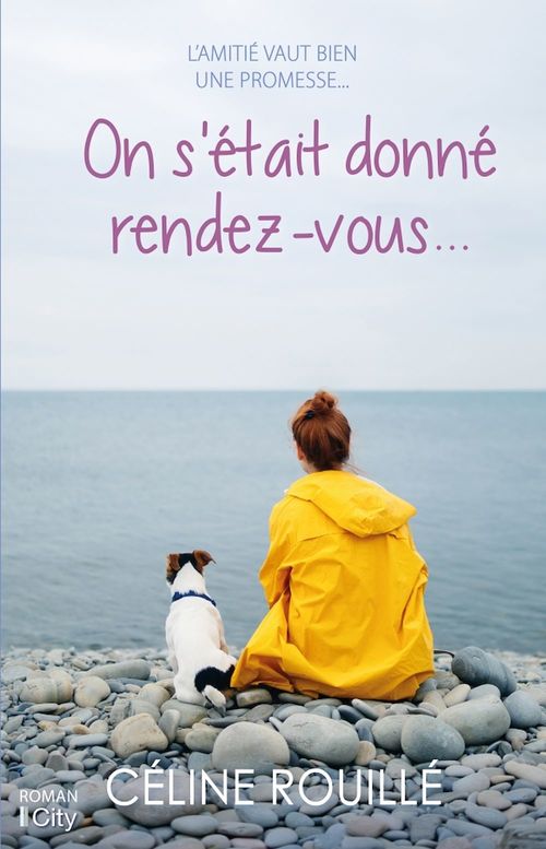 Couverture ebook de On s'était donné rendez-vous..., de Céline Rouillé