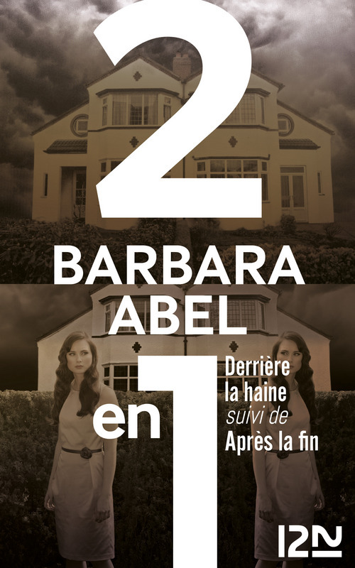 Couverture ebook de Derrière la haine suivi de Après la fin, de Barbara Abel