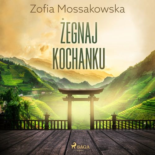 audiobook cover of Zegnaj kochanku, by Zofia Mossakowska