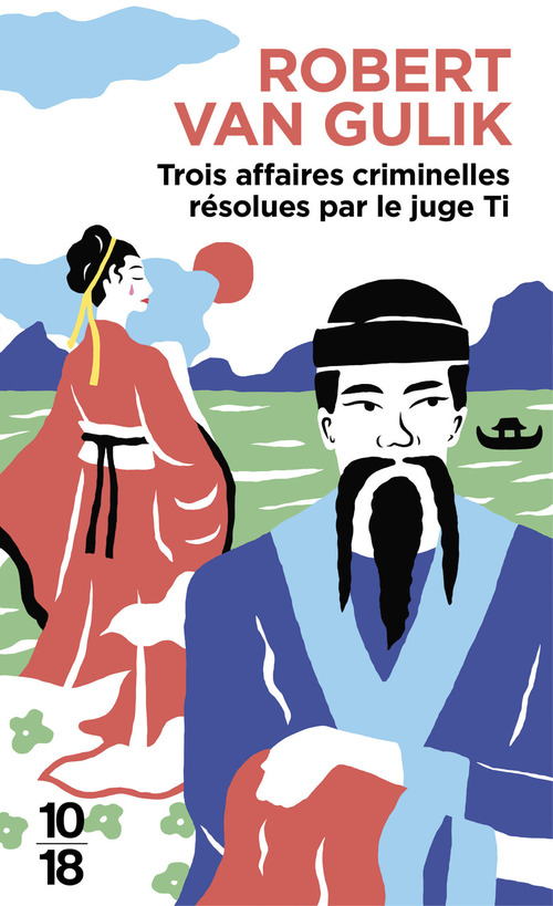 ebook cover of Trois affaires criminelles résolues par le juge Ti, by Robert van Gulik