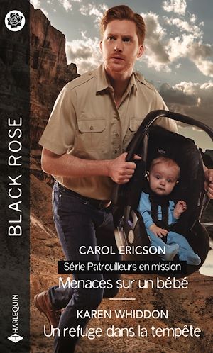 Couverture ebook de Menaces sur un bébé - Un refuge dans la tempête, de Carol Ericson, Karen Whiddon
