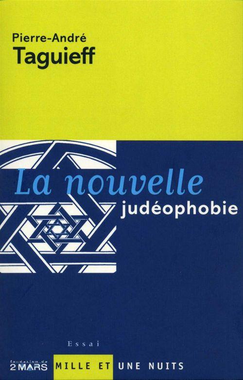 Couverture ebook de La Nouvelle judéophobie, de Pierre-André Taguieff