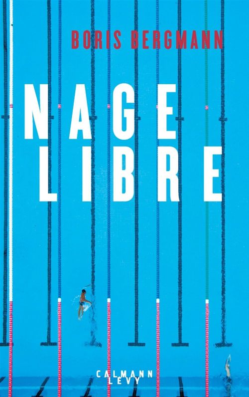 Couverture ebook de Nage libre, de Boris Bergmann