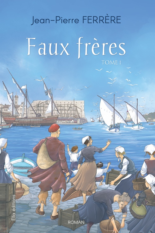 ebook cover of Faux-frères Tome 1, by Jean-Pierre Ferrère