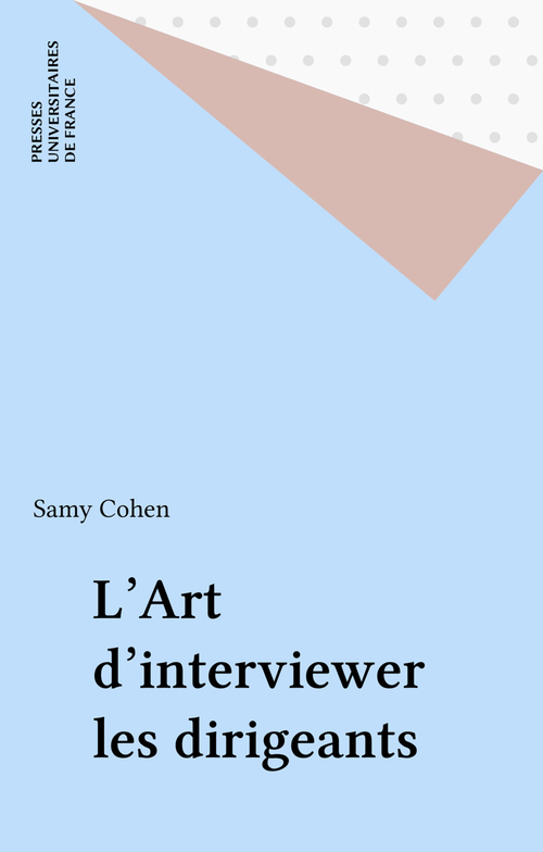 ebook cover of L'Art d'interviewer les dirigeants, by Samy Cohen, Collectif