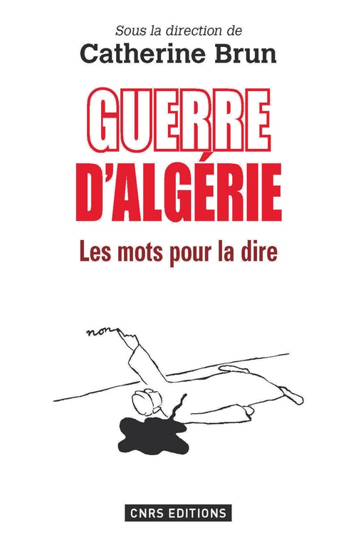 Couverture ebook de Guerres d'Algérie : les mots pour le dire, de Collectif