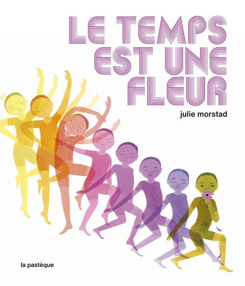 Couverture ebook de Le temps est une fleur, de Julie Morstad