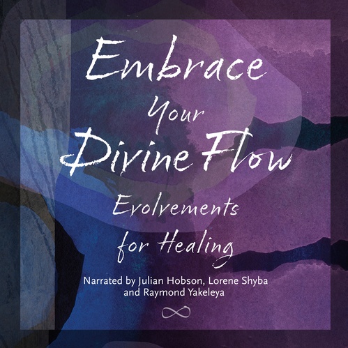 audiobook cover of Embrace Your Divine Flow, by Julian Hobson, Shyba