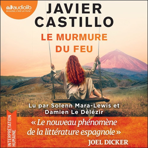 audiobook cover of Le Murmure du feu, by Javier Castillo