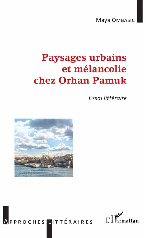ebook cover of Paysages urbains et mélancolie chez Orhan Pamuk, by Maya Ombasic