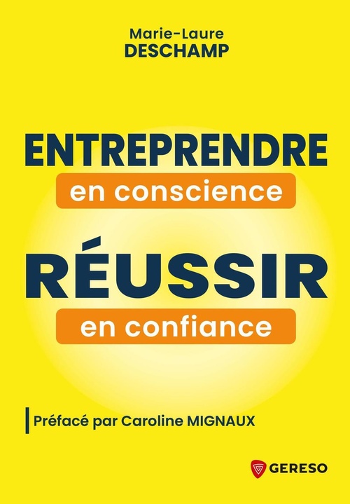 Couverture ebook de Entreprendre en conscience, réussir en confiance, de Marie-Laure DESCHAMP