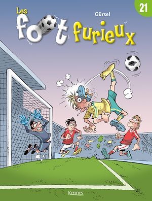 ebook cover of Les Foot furieux T21, by Gurcan Gürsel