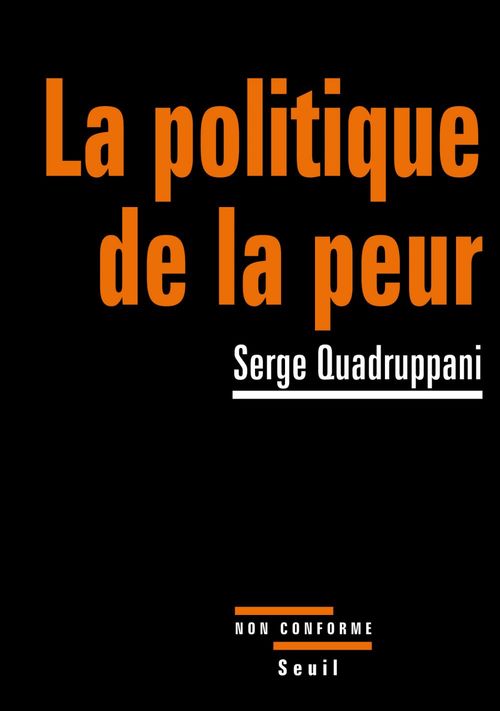 Couverture ebook de La Politique de la peur, de Serge Quadruppani