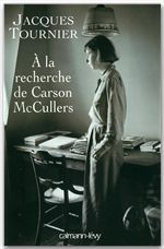 Couverture ebook de À la recherche de Carson McCullers, de Jacques Tournier