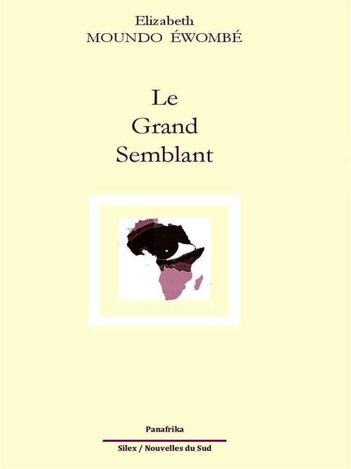 ebook cover of Le Grand Semblant, by Elizabeth Ewombe Moundo