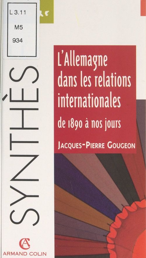 ebook cover of L'Allemagne dans les relations internationales, de 1890 à nos jours, by Jacques-Pierre Gougeon
