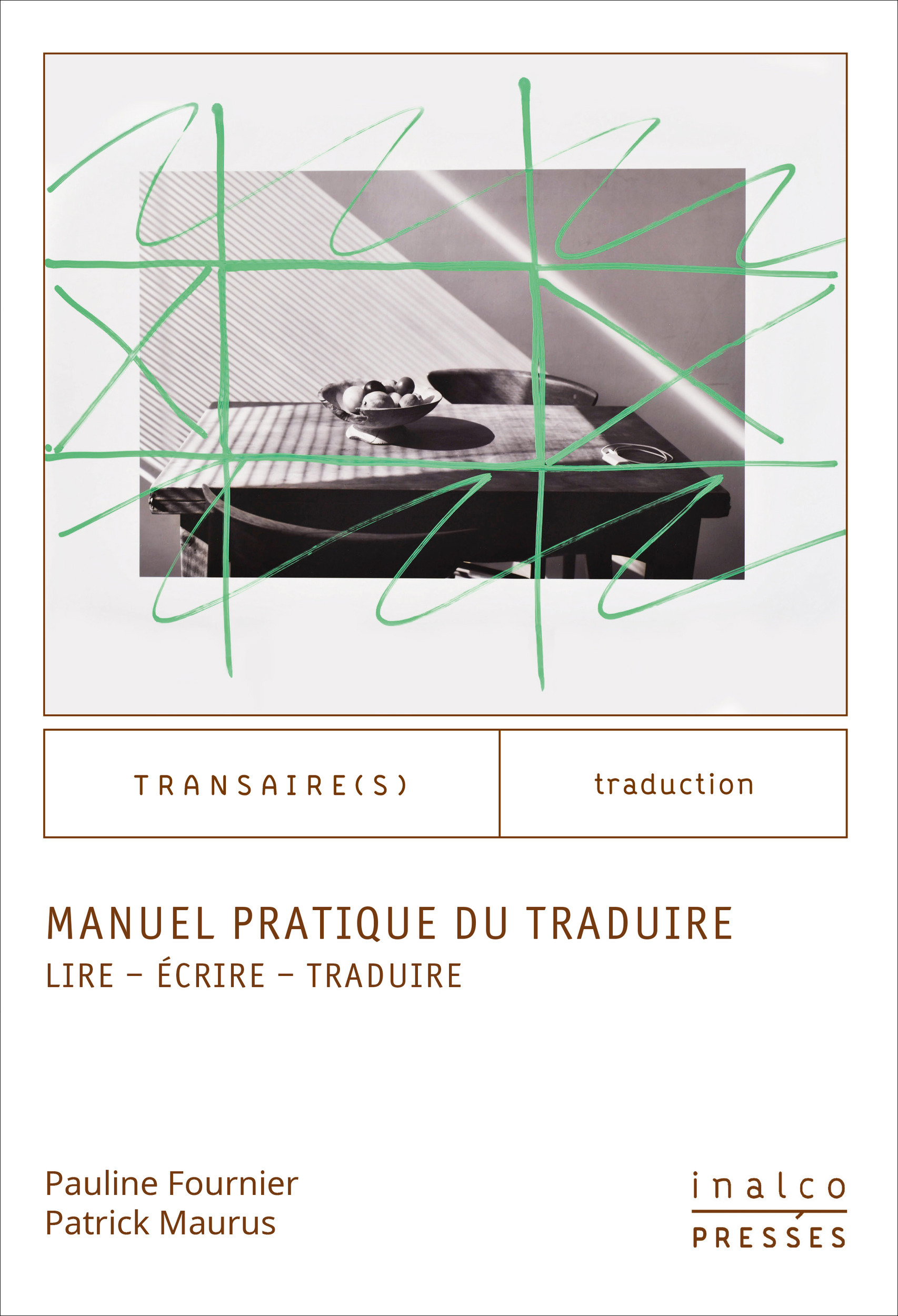 ebook cover of Manuel pratique du traduire, by Pauline Fournier, Patrick Maurus