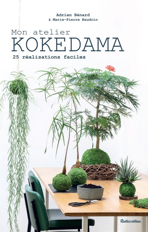 ebook cover of Mon atelier Kokedama, by Marie-pierre Baudouin, Adrien Bénard