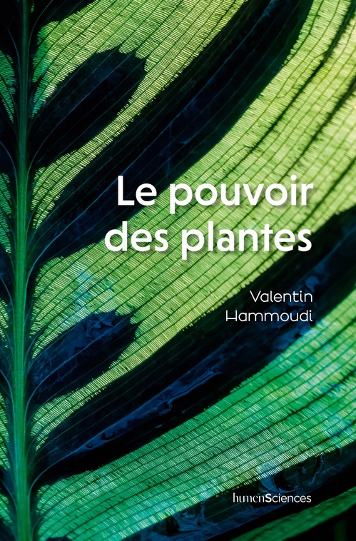 ebook cover of Le pouvoir des plantes, by Valentin Hammoudi
