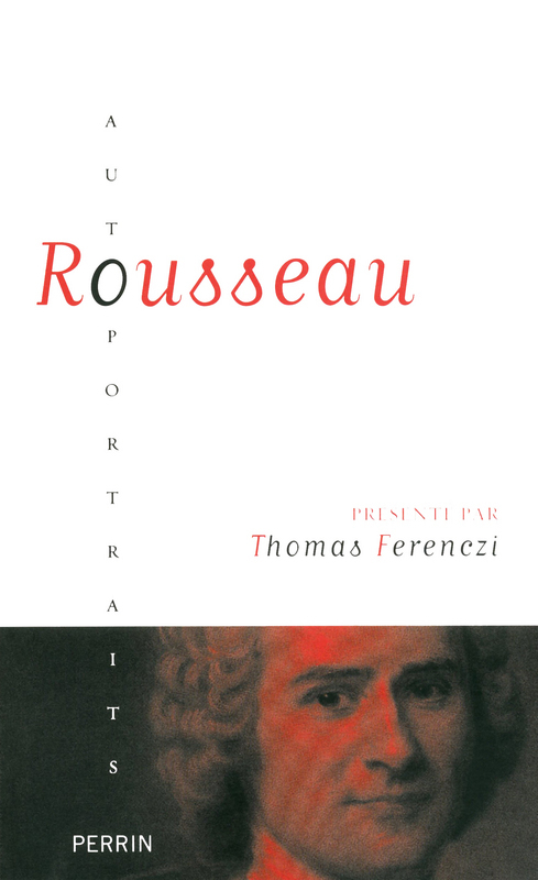 Couverture ebook de Rousseau présenté par Thomas Ferenczi, de Thomas Ferenczi