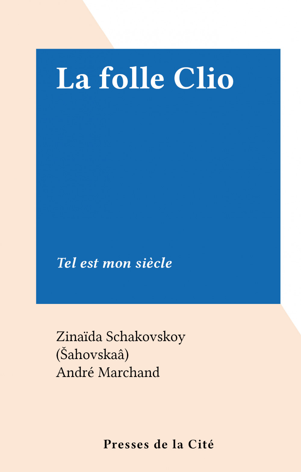 ebook cover of La folle Clio, by Zinaïda Schakovskoy (Sahovskaâ)