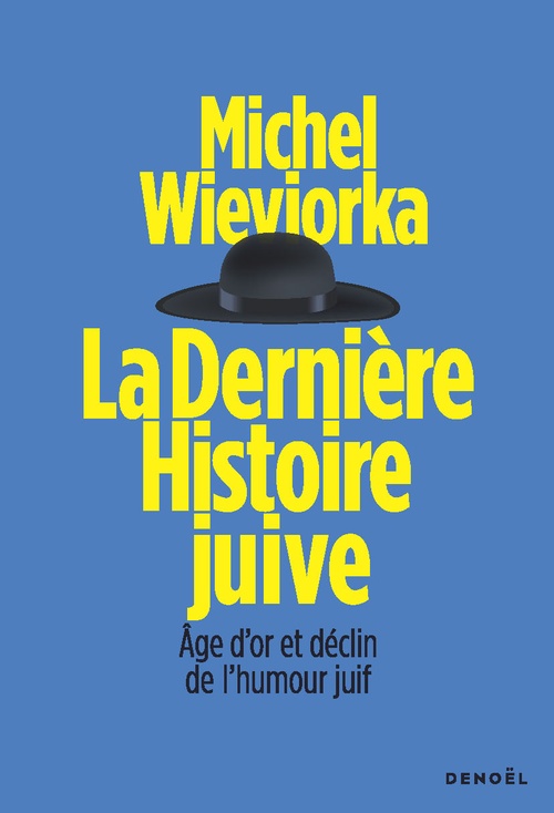 Couverture ebook de La Dernière Histoire juive, de Michel Wieviorka