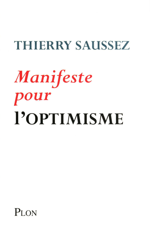 ebook cover of Manifeste pour l'optimisme, by Thierry Saussez