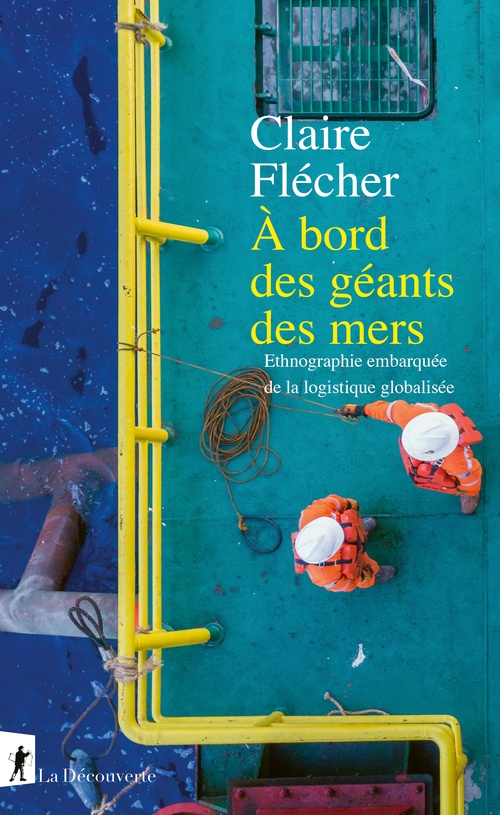 ebook cover of À bord des géants des mers - Ethnographie embarquée de la logistique globalisée, by Claire Flécher