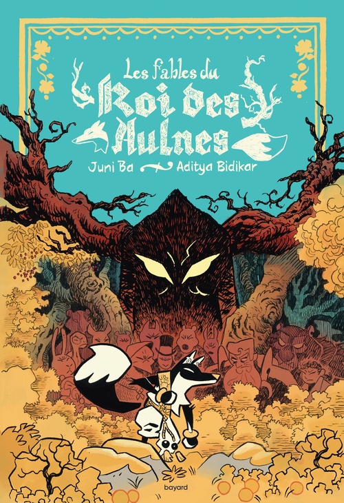 Couverture ebook de Les fables du Roi des Aulnes, de Juni Ba, ADITYA BIDIKAR