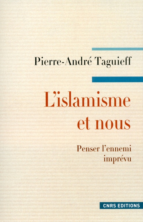 ebook cover of L'Islamisme et nous. Penser l'ennemi imprévu, by Pierre-André Taguieff