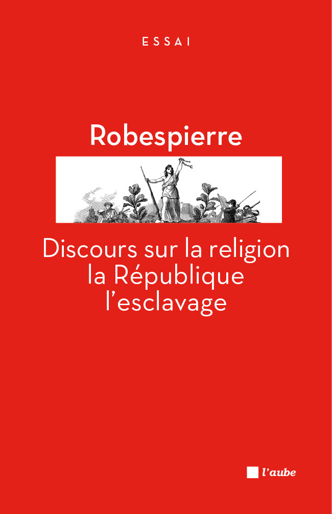 ebook cover of Discours sur la religion, la République, l'esclavage, by Maximilien de Robespierre