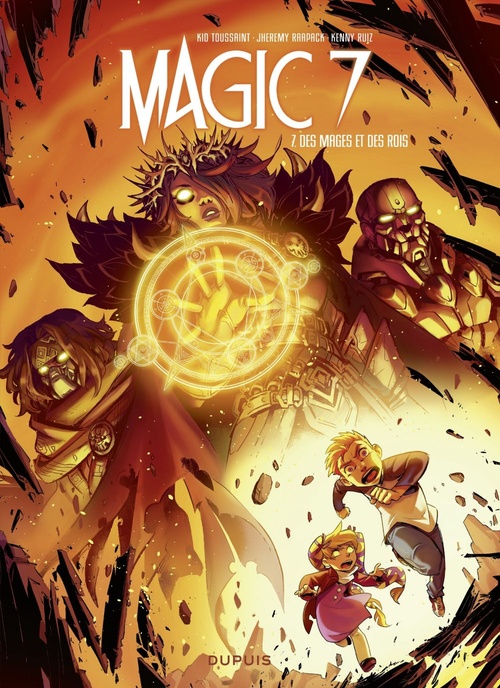 Couverture ebook de Magic 7 - Tome 7 - Des mages et des rois, de Kid Toussaint, Jeremy Raapack, Kenny Ruiz