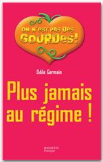 Couverture ebook de Plus jamais au régime !, de Odile Germain