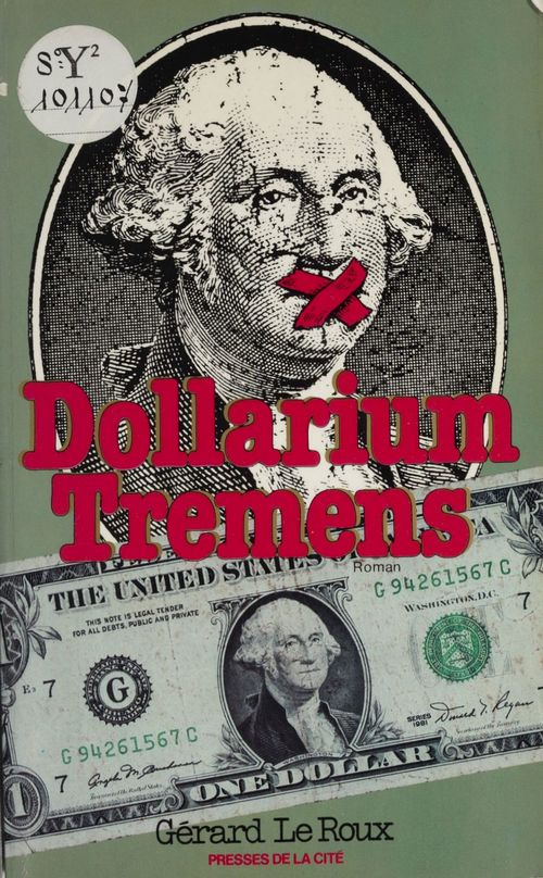Couverture ebook de Dollarium tremens, de Gérard Le Roux