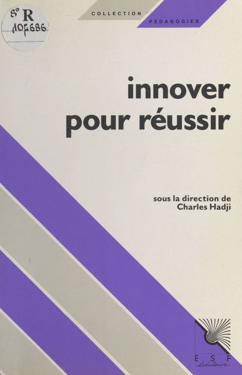 Couverture ebook de Innover pour réussir : Des acteurs parlent aux acteurs, de Hadji Charles