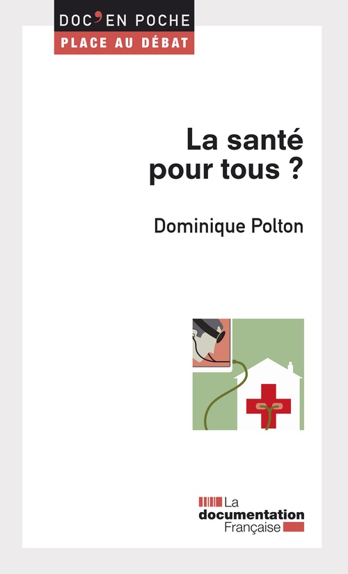 Couverture ebook de La santé pour tous ?, de Dominique Polton