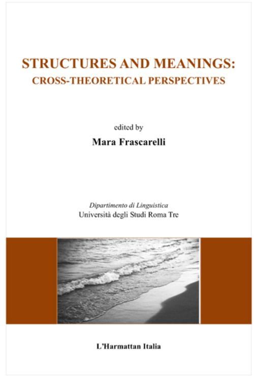 ebook cover of Structures and meanings: cross theoretical perspectives, by Mara Frascarelli