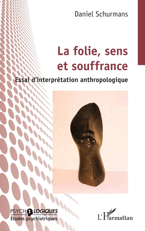 ebook cover of La folie, sens et souffrance, by Daniel Schurmans