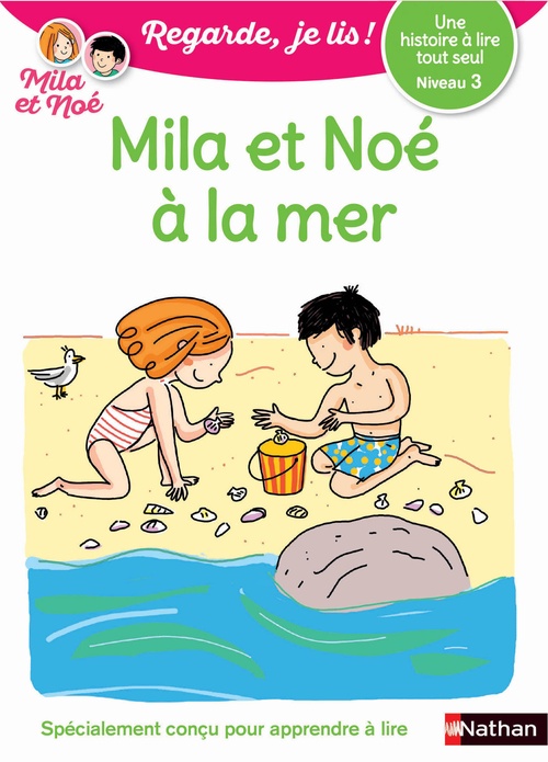 ebook cover of Une histoire à lire tout seul : Mila et Noé à la mer - Niveau 3, by Eric Battut, Olivia Cosneau