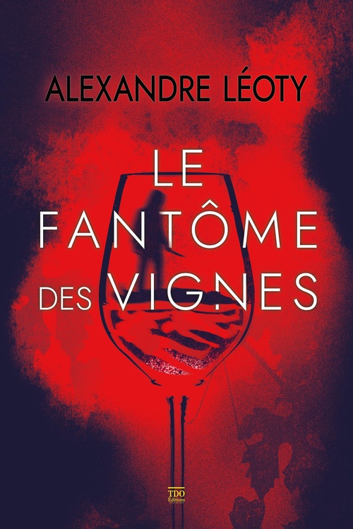 ebook cover of Le fantôme des vignes, by Alexandre Léoty