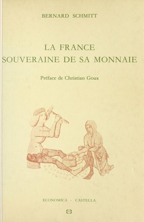Couverture ebook de La France souveraine de sa monnaie, de Bernard Schmitt