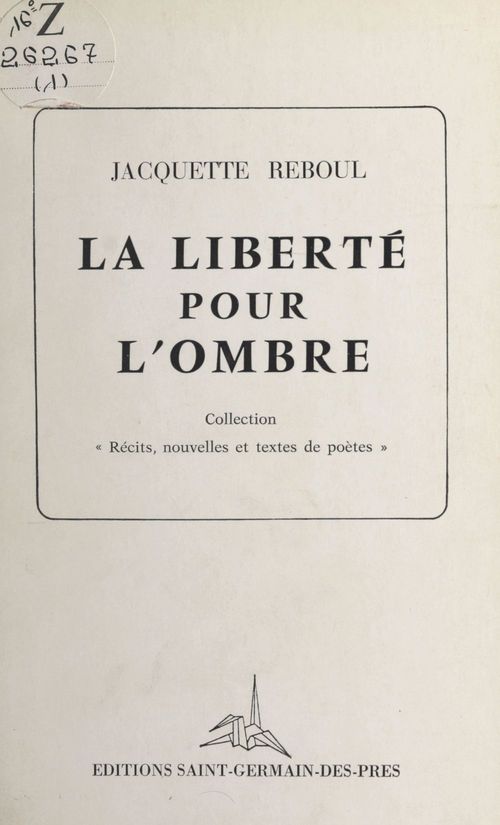 ebook cover of La liberté pour l'ombre, by Jacquette Reboul